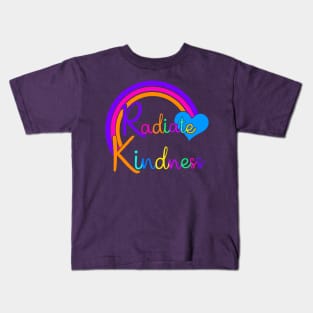 Radiate Kindness Rainbow Kids T-Shirt